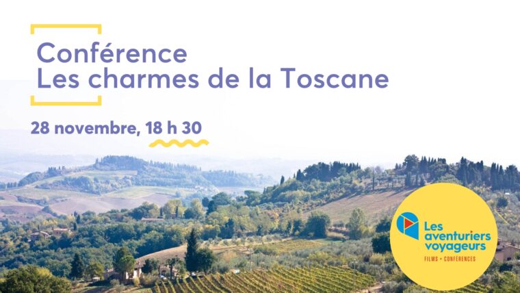 LES CHARMES DE LA TOSCANE – PHOTO-CONFÉRENCE